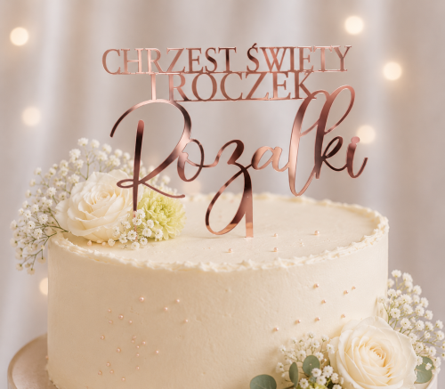 Topper_na_tort_dekoracje_na_chrzest_święty_i_roczek_personalizowan_imię_Rose_Gold_pik
